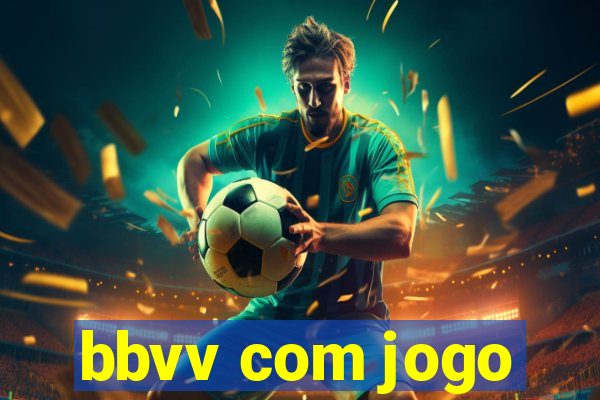 bbvv com jogo